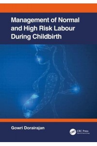 Management of Normal and High-Risk Labour during Childbirth