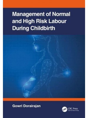 Management of Normal and High-Risk Labour during Childbirth
