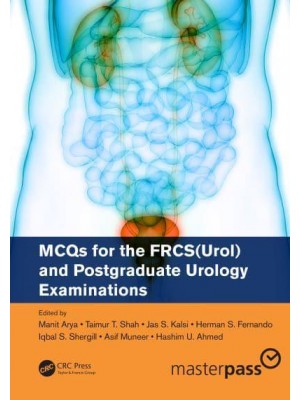 MCQs for the FRCS(Urol) and Postgraduate Urology Examinations