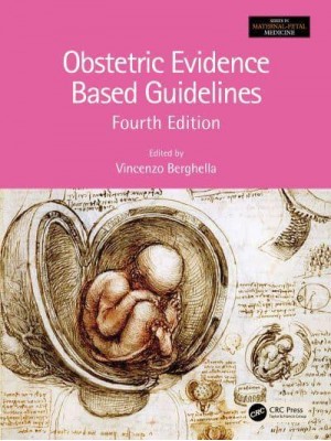 Obstetric Evidence Based Guidelines - Series in Maternal-Fetal Medicine