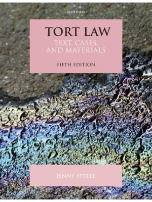 Tort Law Text, Cases, and Materials - Text, Cases, and Materials