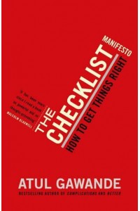 The Checklist Manifesto How to Get Things Right