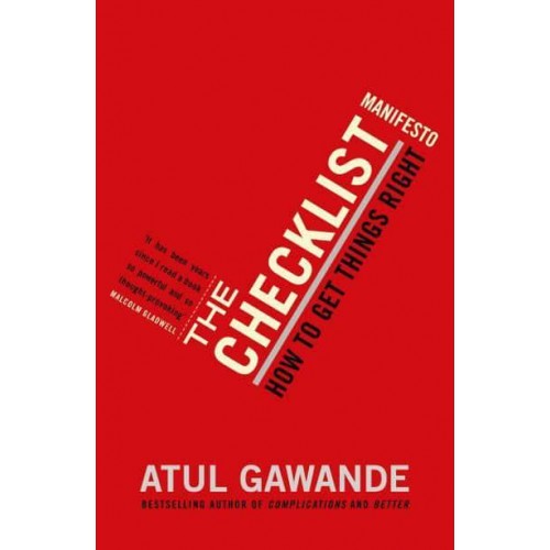 The Checklist Manifesto How to Get Things Right