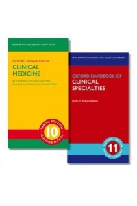 Oxford Handbook of Clinical Medicine and Oxford Handbook of Clinical Specialties - Oxford Medical Handbooks