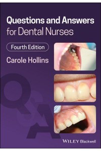 Questions and Answers for Dental Nurses