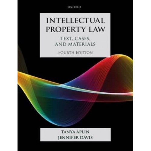 Intellectual Property Law Text, Cases, and Materials - Text, Cases, and Materials