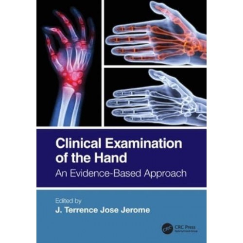 Clinical Examination of the Hand: An Evidence-Based Approach