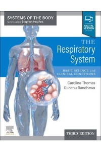 The Respiratory System Basic Science and Clinical Conditions - Systems of the Body