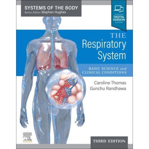 The Respiratory System Basic Science and Clinical Conditions - Systems of the Body