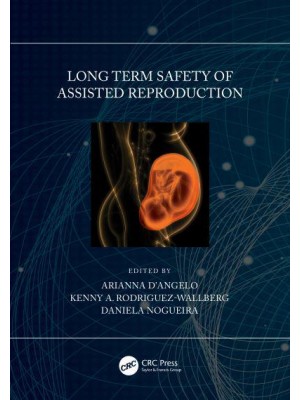 Long Term Safety of Assisted Reproduction