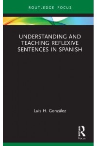 Understanding and Teaching Reflexive Sentences in Spanish