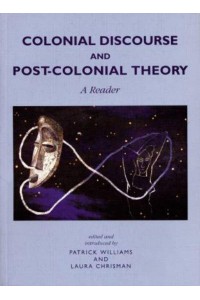 Colonial Discourse and Post-Colonial Theory A Reader