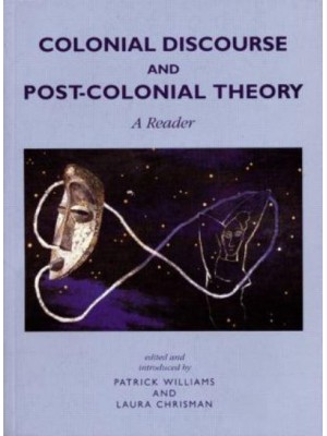 Colonial Discourse and Post-Colonial Theory A Reader