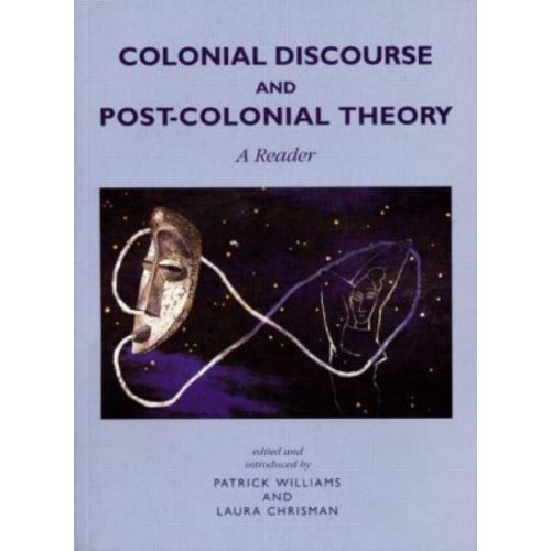 Colonial Discourse and Post-Colonial Theory A Reader
