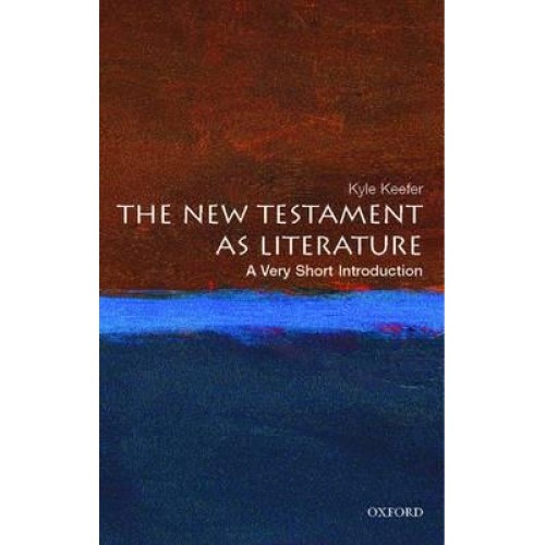 The New Testament as Literature A Very Short Introduction - Very Short Introductions
