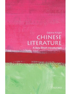 Chinese Literature A Very Short Introduction - Very Short Introductions