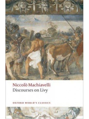 Discourses on Livy - Oxford World's Classics