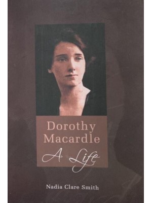 Dorothy Macardle A Life