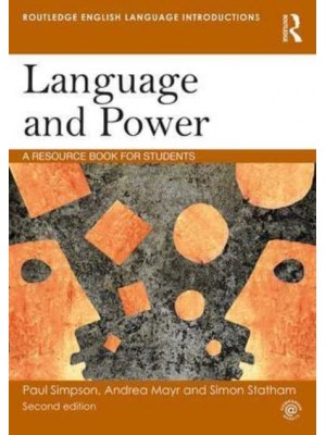 Language and Power A Resource Book for Students - Routledge English Language Introductions