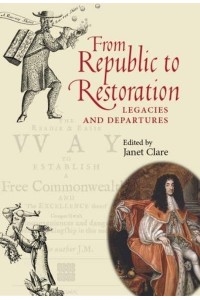 From Republic to Restoration Legacies and Departures