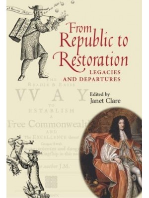 From Republic to Restoration Legacies and Departures