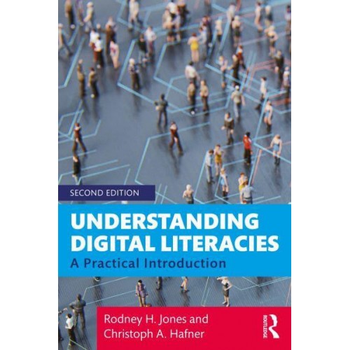 Understanding Digital Literacies A Practical Introduction