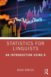 Statistics for Linguists An Introduction Using R