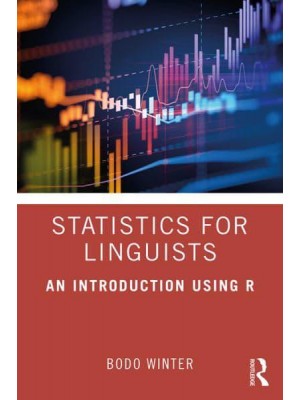 Statistics for Linguists An Introduction Using R