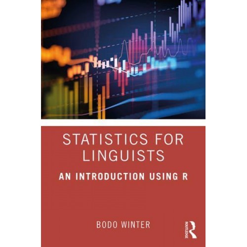 Statistics for Linguists An Introduction Using R