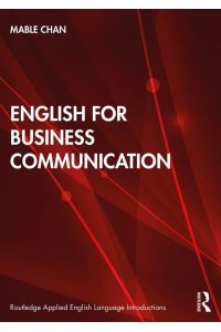 English for Business Communication - Routledge Applied English Language Introductions