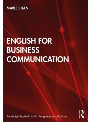 English for Business Communication - Routledge Applied English Language Introductions