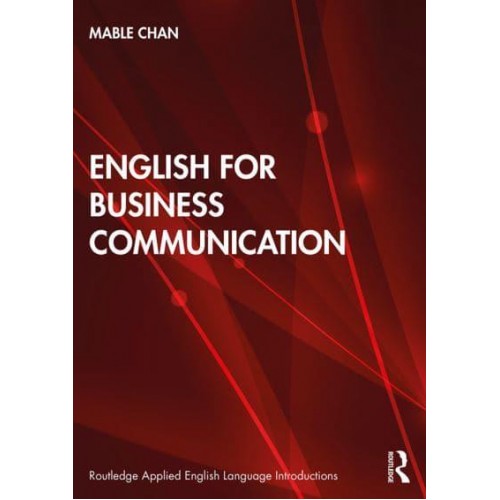 English for Business Communication - Routledge Applied English Language Introductions