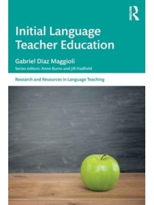 Initial Language Teacher Education - Research and Resources in Language Teaching