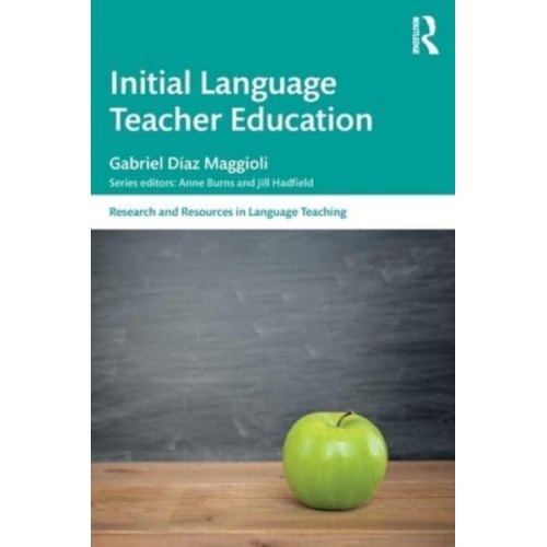 Initial Language Teacher Education - Research and Resources in Language Teaching