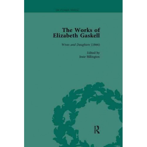 The Works of Elizabeth Gaskell Wives and Daughters (1866)