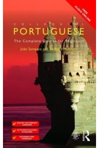 Colloquial Portuguese: The Complete Course for Beginners - Colloquial Series