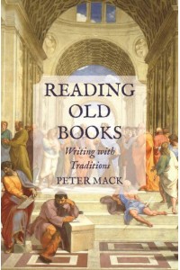 Reading Old Books Writing With Traditions