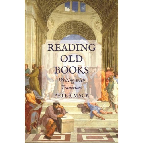 Reading Old Books Writing With Traditions