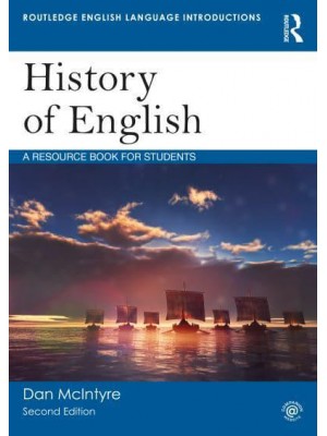 History of English A Resource Book for Students - Routledge English Language Introductions