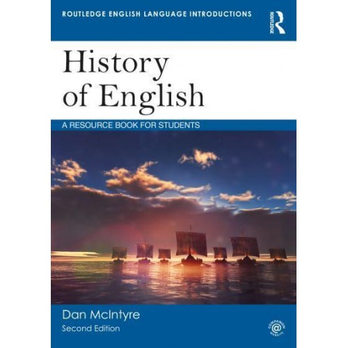 History of English A Resource Book for Students - Routledge English Language Introductions