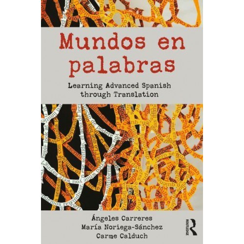 Dicho De Otro Modo Curso Avanzado De Traducción Del Inglés Al Español