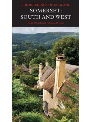 Somerset South and West - The Buildings of England