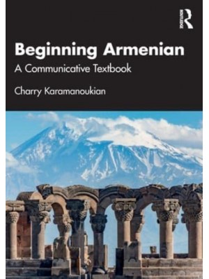 Beginning Armenian A Communicative Textbook