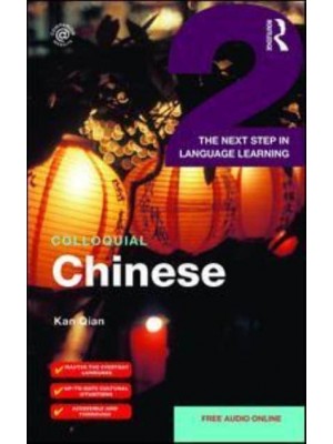 Colloquial Chinese 2 The Next Step in Language Learning - Colloquial Series
