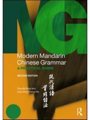 Modern Mandarin Chinese Grammar A Practical Guide - Routledge Modern Grammars