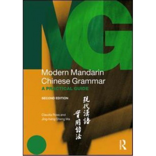 Modern Mandarin Chinese Grammar A Practical Guide - Routledge Modern Grammars