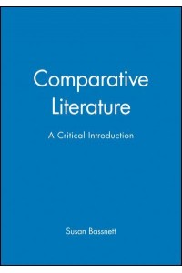 Comparative Literature A Critical Introduction