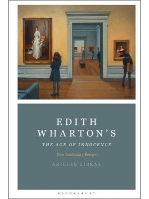Edith Wharton's The Age of Innocence New Centenary Essays
