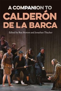 A Companion to Calderón De La Barca - Tamesis Companions