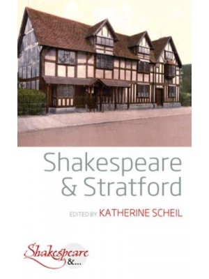 Shakespeare and Stratford - Shakespeare &